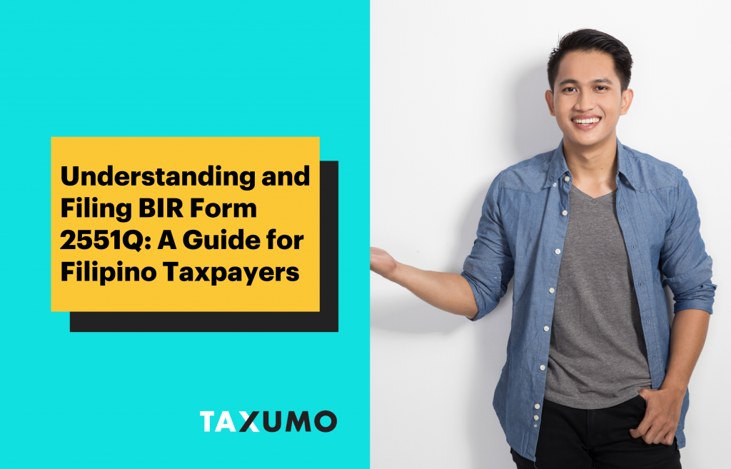 Understanding And Filing Bir Form Q Taxumo Blog