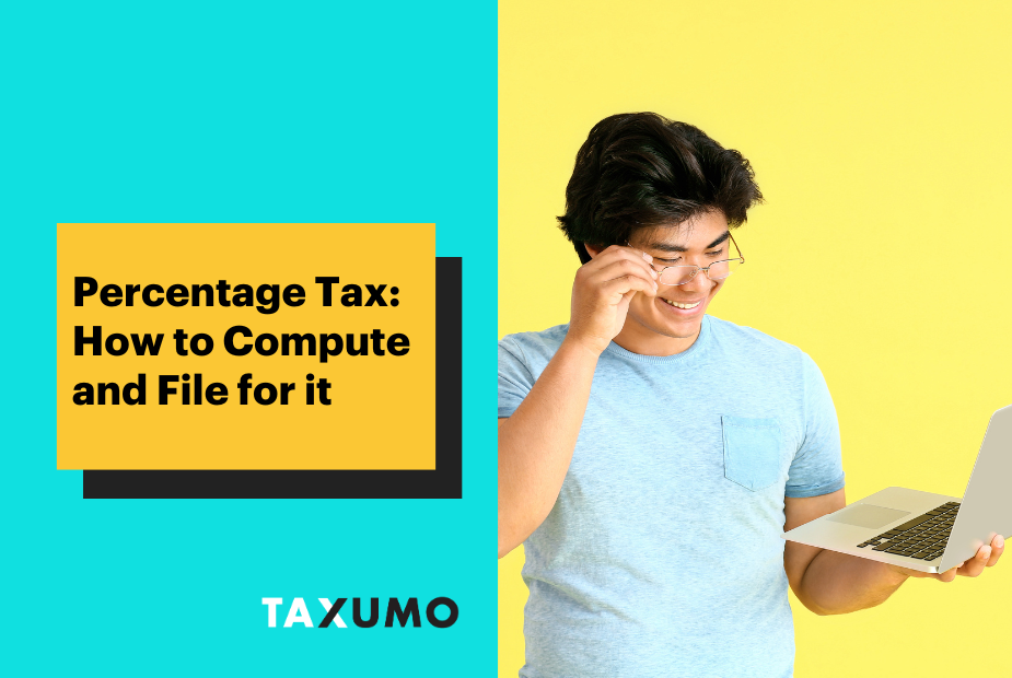 Percentage Tax: How to Compute and File for it