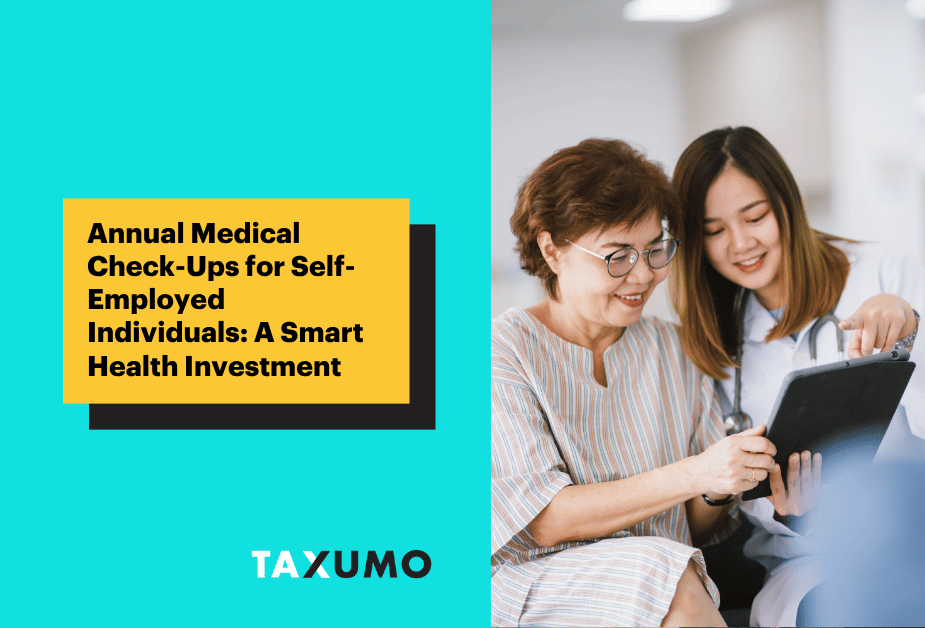 Annual Medical Check-Ups for Self-Employed Individuals: A Smart Health Investment